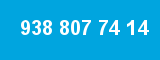 938 807 74 14